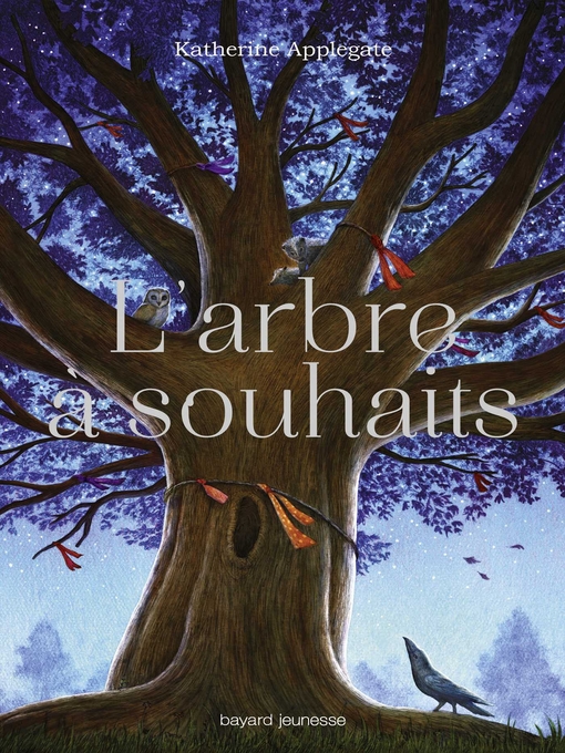 Title details for L'arbre à souhaits by Katherine Applegate - Wait list